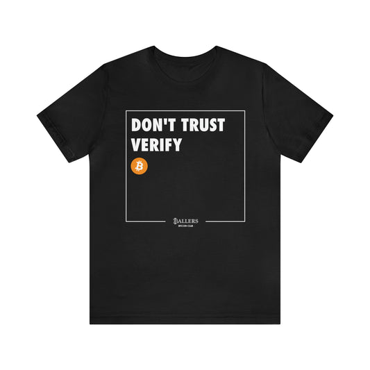 Phrase Tee | Don't Trust Verify